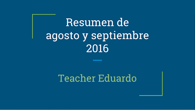 Resumen para Agosto y Septiembre del 2016