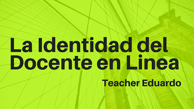 La Identidad del Docente en Linea
